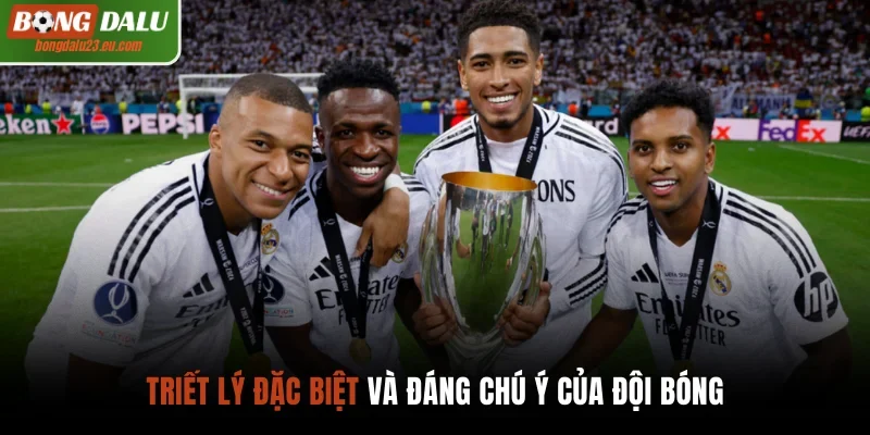Triết lý đặc biệt và đáng chú ý của đội bóng
